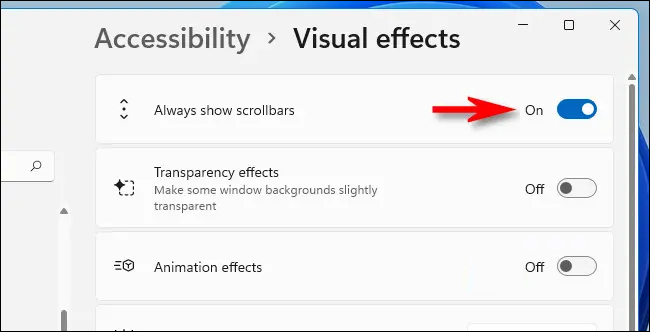 Nas configurações de efeitos visuais, mude "Sempre mostrar barras de rolagem" para "Ativado".