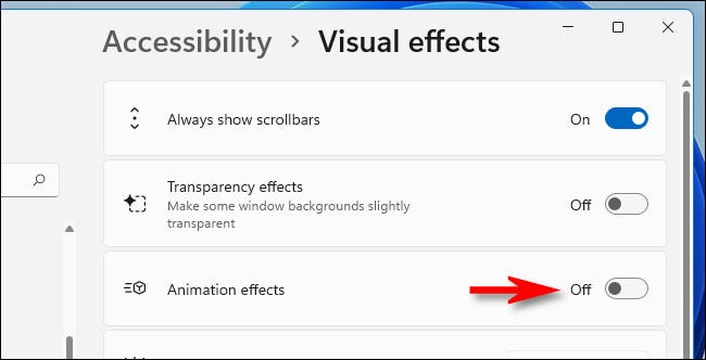 Nas configurações de efeitos visuais, mude "Efeitos de animação" para "Desligado".