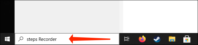 Pesquise por "Gravador de etapas" na barra de pesquisa do Windows 10.