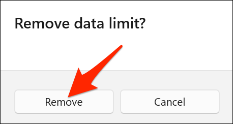 Clique em “Remover” no prompt “Remover Limite de Dados” no Windows 11.