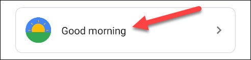 Selecione "Google Morning"