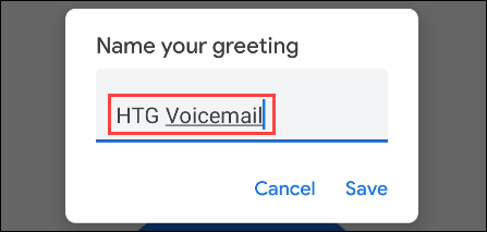 Depois de terminar, pode ser solicitado que você dê um nome à saudação.