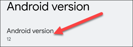 Toque em "Versão Android" repetidamente.