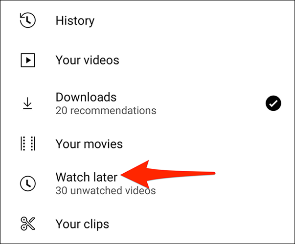 Selecione "Assistir mais tarde" na página "Biblioteca" do aplicativo do YouTube.