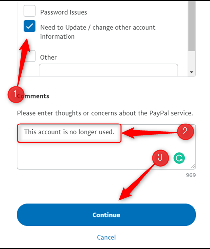 Insira o motivo para encerrar sua conta do PayPal e clique em Continuar.