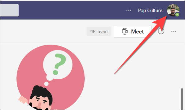 Selecione as configurações de perfil localizadas no canto superior direito da versão da web do Microsoft Teams.