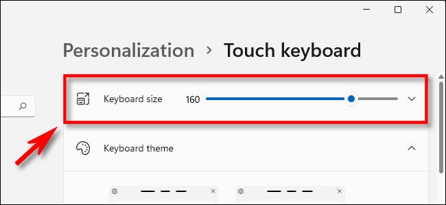 Use o controle deslizante "Tamanho do teclado" para ajustar o tamanho do teclado virtual de toque na tela no Windows 11.
