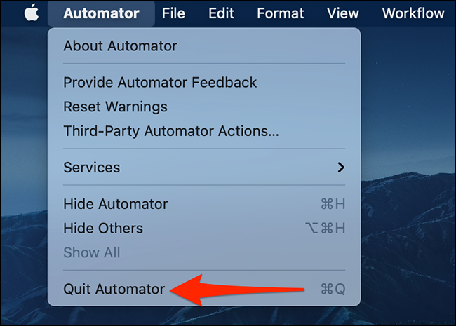 Selecione Automator> Sair do Automator no Automator.