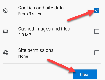 Certifique-se de que a opção "Cookies e dados do site" esteja ativada e toque em "Limpar".