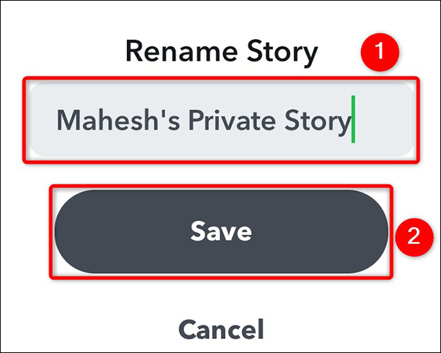 Digite um nome e toque em "Salvar" no prompt "Renomear história" no Snapchat.