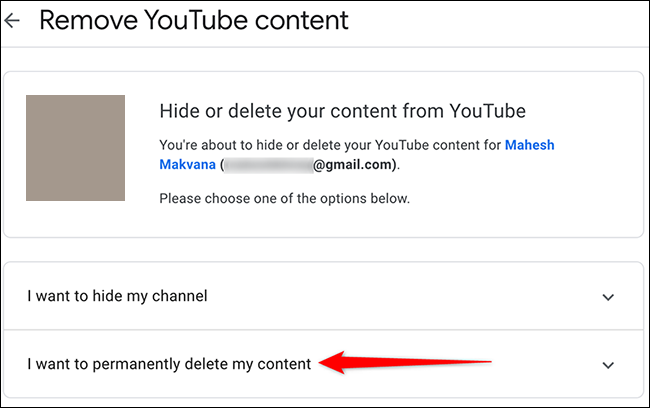 Selecione "Desejo excluir permanentemente meu conteúdo" na página "Remover conteúdo do YouTube".