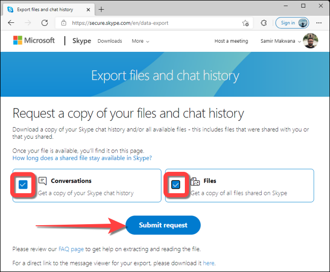 Selecione o botão "Enviar solicitação" para solicitar as conversas do seu perfil do Skype e outros dados de arquivos.