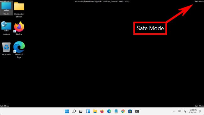 No modo de segurança do Windows 11, você verá "Modo de Segurança" escrito nos cantos da área de trabalho.