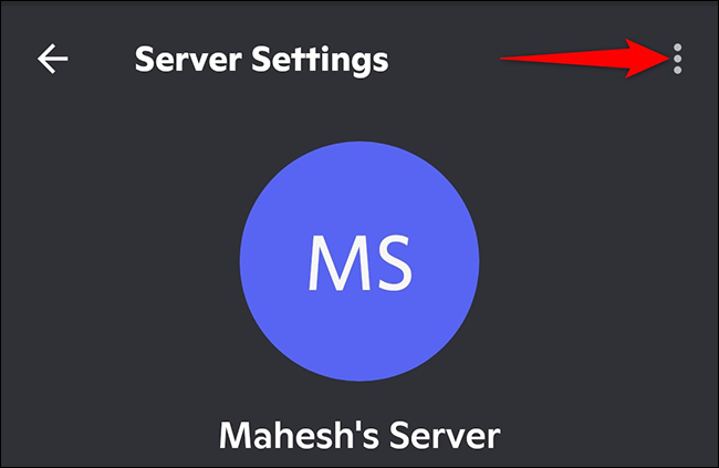 Toque nos três pontos no canto superior direito da página "Configurações do servidor" no Discord no celular.