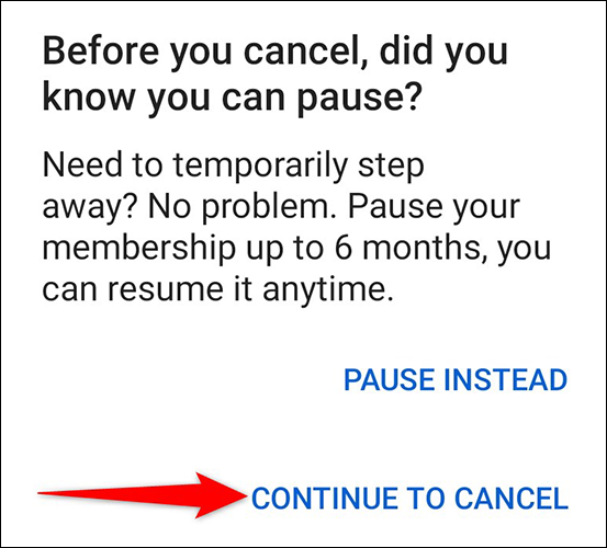Selecione "Continuar para cancelar" no prompt do aplicativo do YouTube.