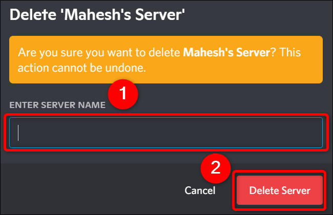 Digite o nome do servidor e clique em “Excluir Servidor” no prompt “Excluir” do Discord no desktop.