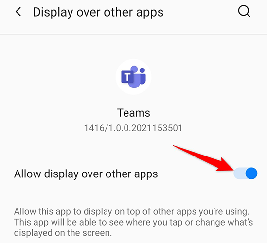 Habilite "Permitir exibição sobre outros aplicativos" para equipes no Android.
