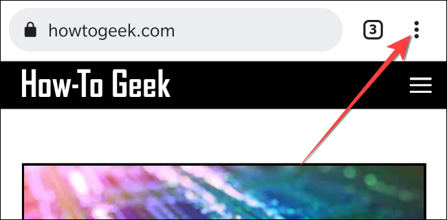 Toque no botão de três pontos para abrir o menu do Chrome.