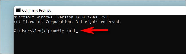 Digite "ipconfig / all" e pressione Enter.