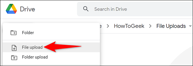 Selecione Novo> Upload de arquivo na barra lateral esquerda do Google Drive.