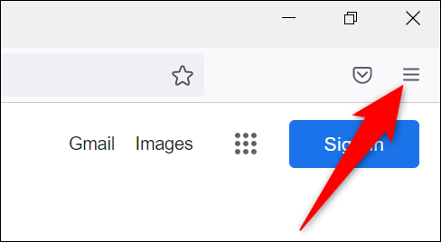 Clique nas três linhas horizontais no canto superior direito do Firefox.