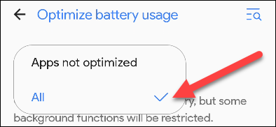 Toque na seta suspensa ao lado de "Aplicativos não otimizados" e selecione "Todos".