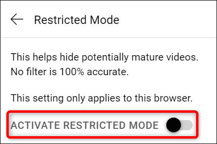 Desative "Ativar Modo restrito" no menu "Modo restrito".