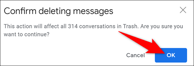 Clique em “OK” na caixa “Confirmar exclusão de mensagens” no Gmail.