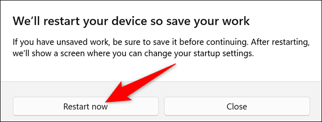 Clique em "Reiniciar agora" no prompt "Reiniciaremos seu dispositivo, então salve seu trabalho" em Configurações no Windows 11.