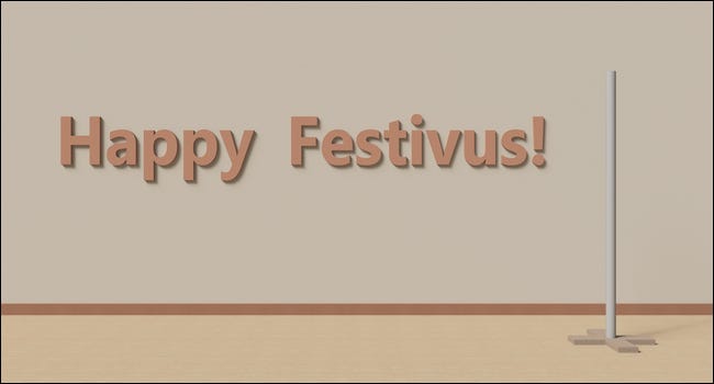 Uma placa que diz "Feliz Festivus"