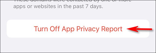 Toque em "Desativar relatório de privacidade do aplicativo".