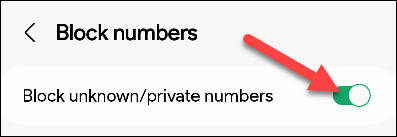 Ative "Bloquear números desconhecidos/privados".