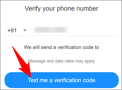 Confirme o número de telefone e clique em "Enviar uma mensagem de texto para mim com um código de verificação".