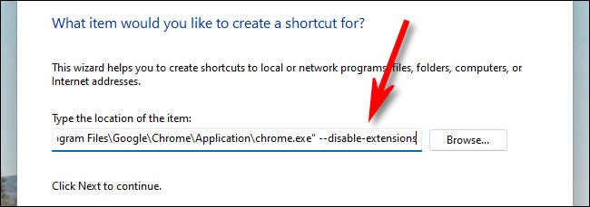 Digite “--disable-extensions” no final do caminho de atalho e clique em “Next”.