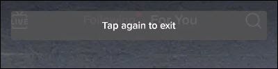 TikTok toque novamente para sair.