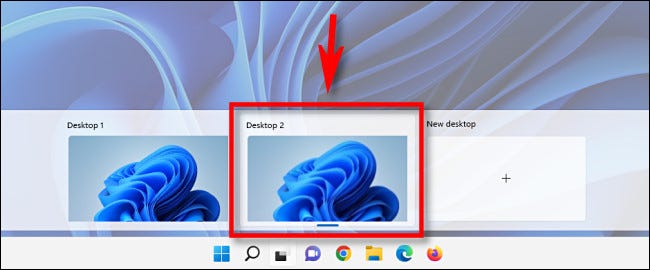 Na exibição de tarefas do Windows 11, selecione a miniatura da área de trabalho virtual para alternar para ela.