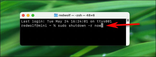 Digite "sudo shutdown -r now" no Mac Terminal e pressione Return.