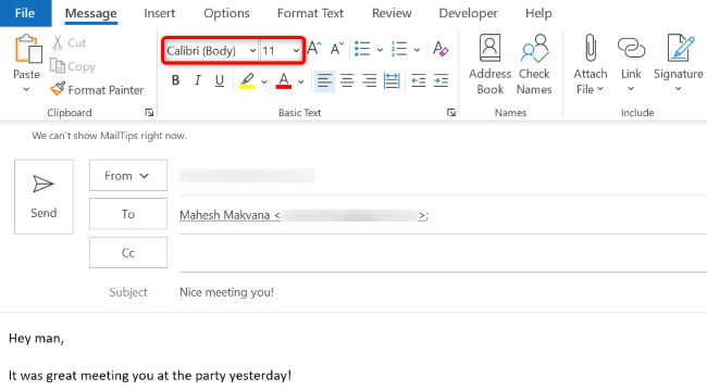 Altere a fonte e o tamanho da fonte de um e-mail específico no Outlook para Windows e Mac.