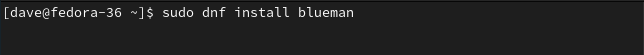 Instalando Blueman no Fedora