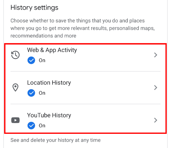 Role para baixo até "Configurações do histórico" e você encontrará três opções: "Atividade na Web e de aplicativos", "Histórico de localização" e "Histórico do YouTube"